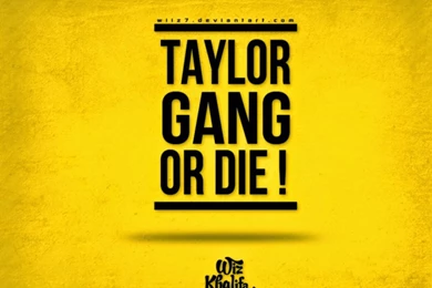 Taylor Gang Wallpapers
