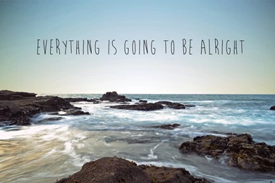Everything Is Going To Be Alright (1280x800) : Wallpapers