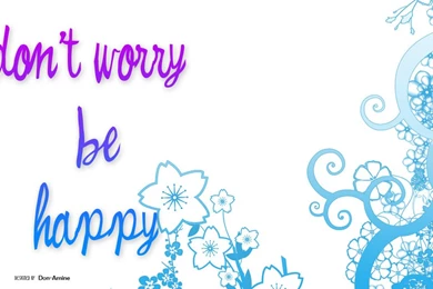 Don't Worry Be Happy By Aminebjd On DeviantArt