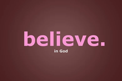 Wallpapers Believe In God