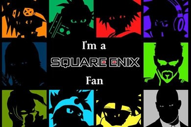 Square Enix  I'm A Fan  Wallpapers Series By Spdy4 On DeviantArt