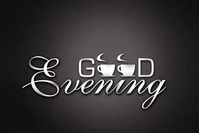 Good Evening Wallpapers