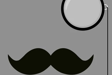 Monocle And Mustache...