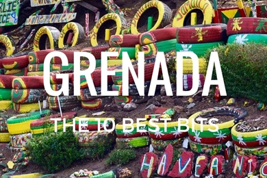 A Bit Of Grenada   Top 10 Best Bits   Best Bits Worldwide